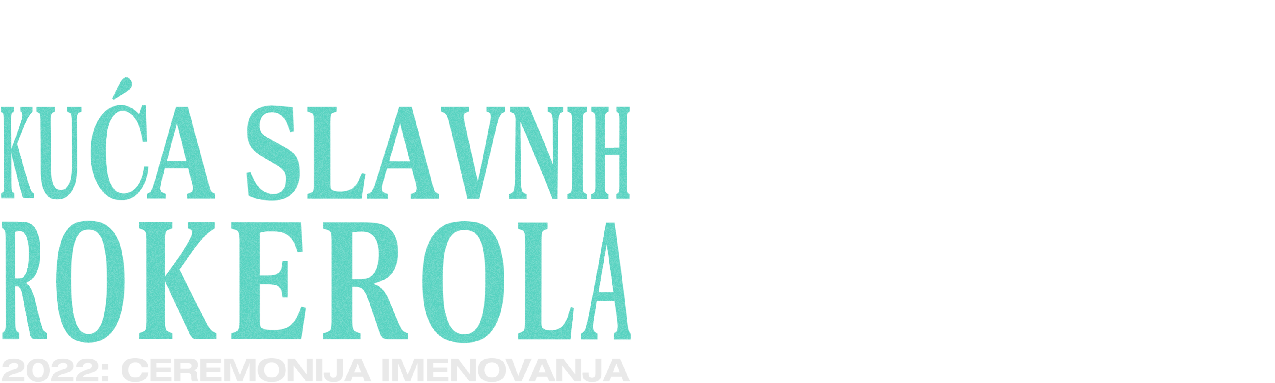 Kuća slavnih rokerola 2022: Ceremonija imenovanja