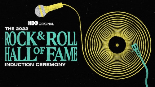Watch 2022 Rock & Roll Hall Of Fame Induction Ceremony (HBO) | Max