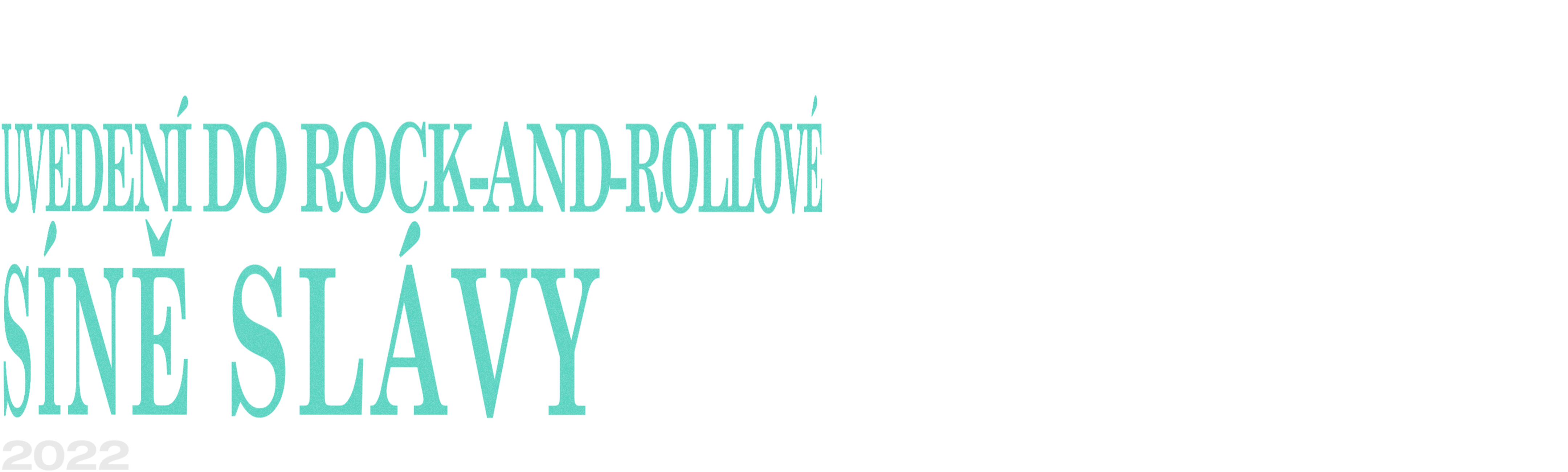 Uvedení do Rock-and-rollové síně slávy 2022