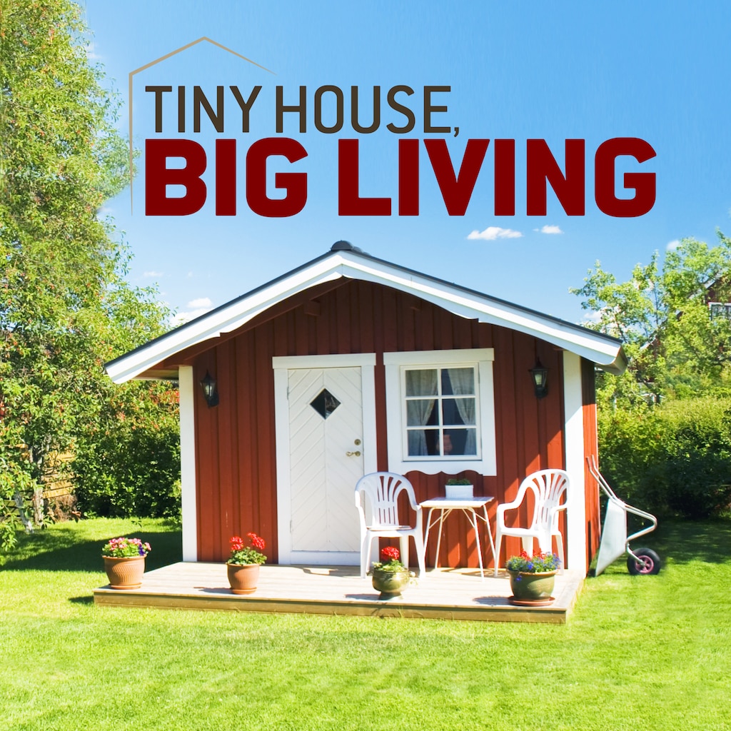 Tiny House, Big Living