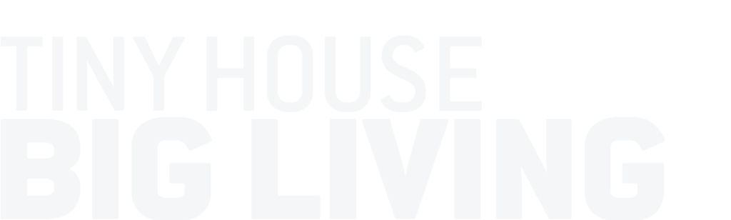 Tiny House, Big Living