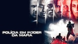 Polícia em Poder da Máfia