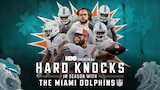 Hard Knocks: In Season with the Miami Dolphins