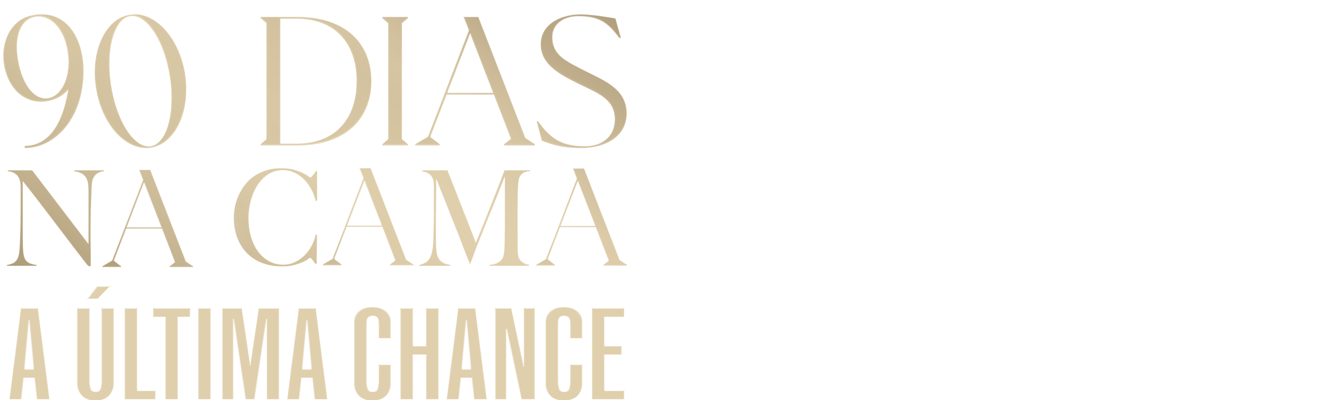 90 Dias Na Cama: A Última Chance