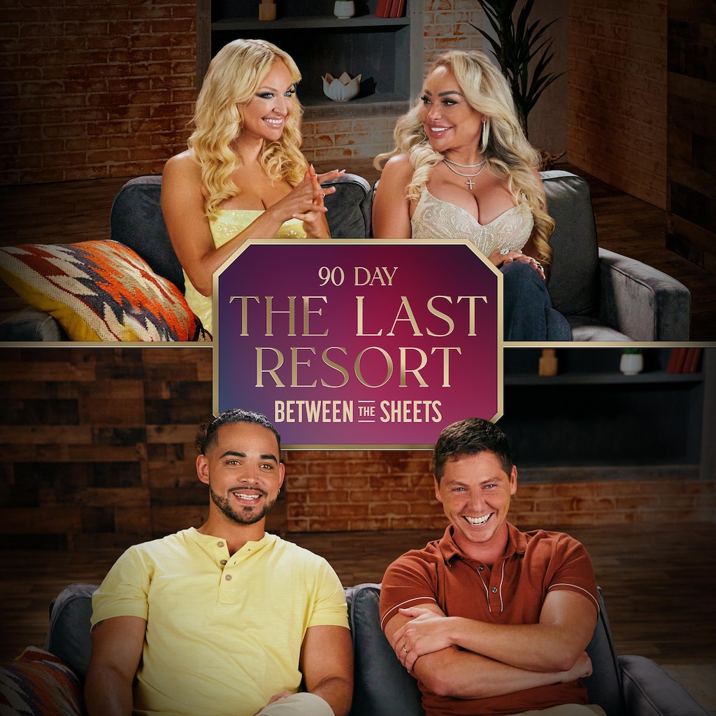Between the Sheets: 90 Day: The Last Resort
