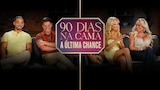 90 Dias Na Cama: A Última Chance