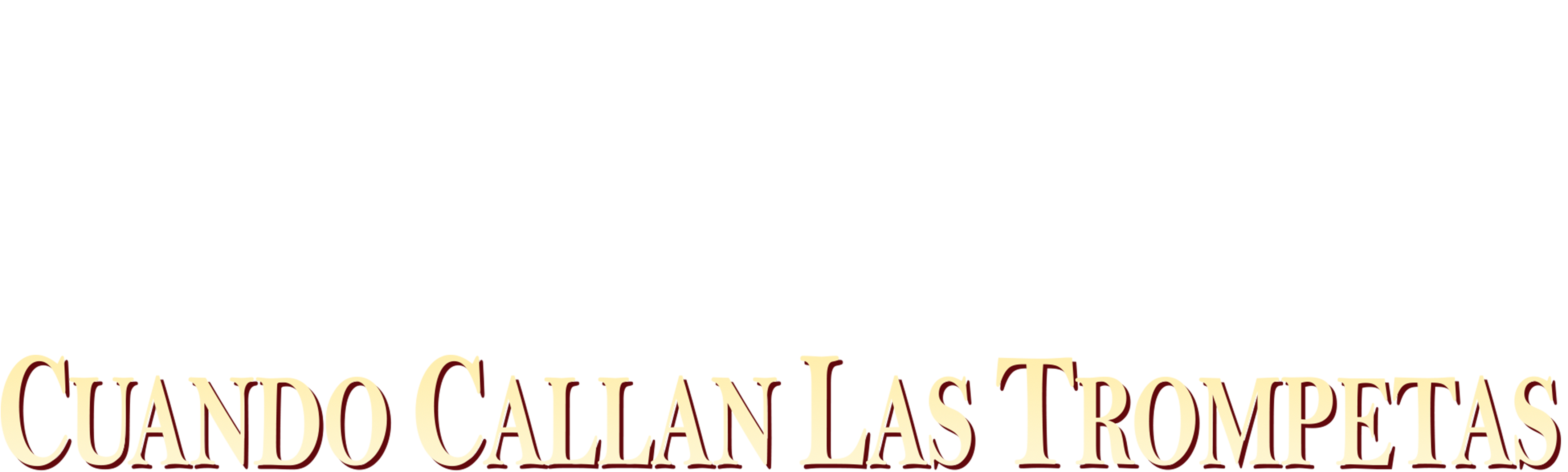 Cuando callan las trompetas