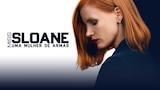 Miss Sloane - Uma Mulher de Armas