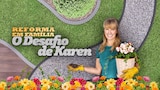 Reforma em Família: O Desafio de Karen