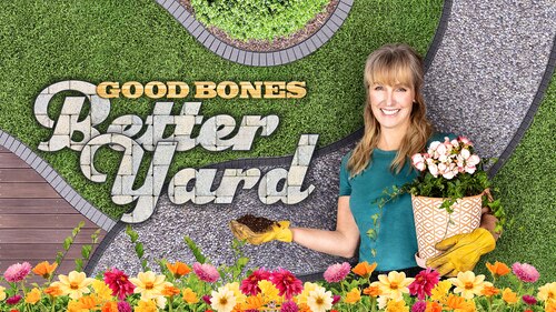 Watch Good Bones Better Yard | discovery+
