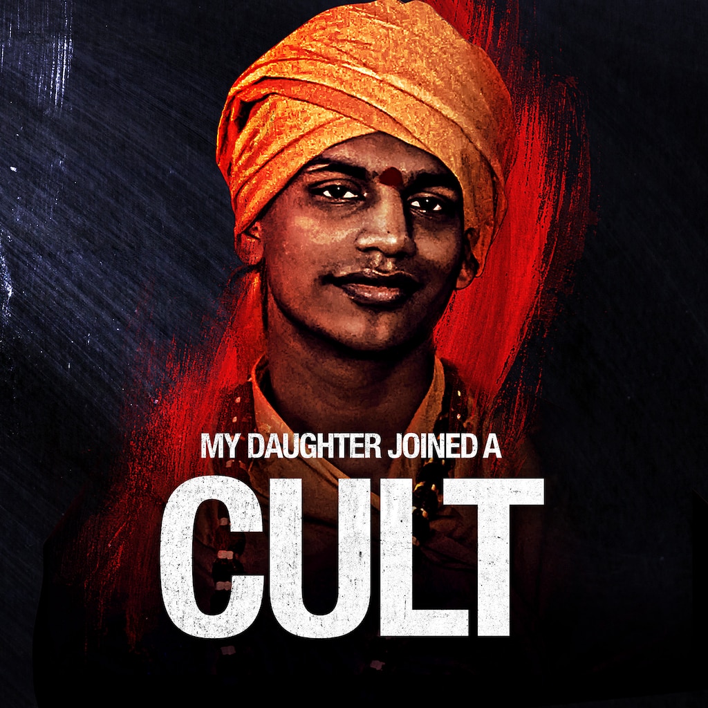 My Daughter Joined a Cult