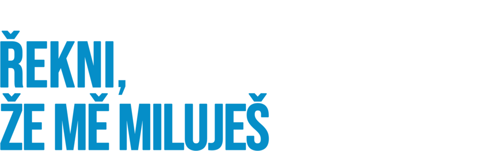 Řekni, že mě miluješ