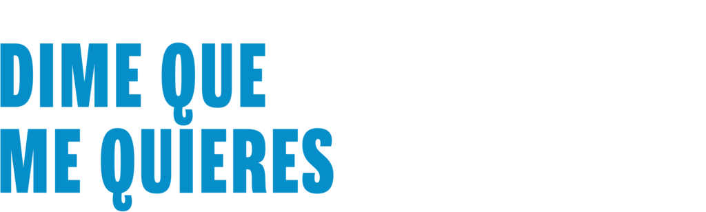 Dime que me quieres