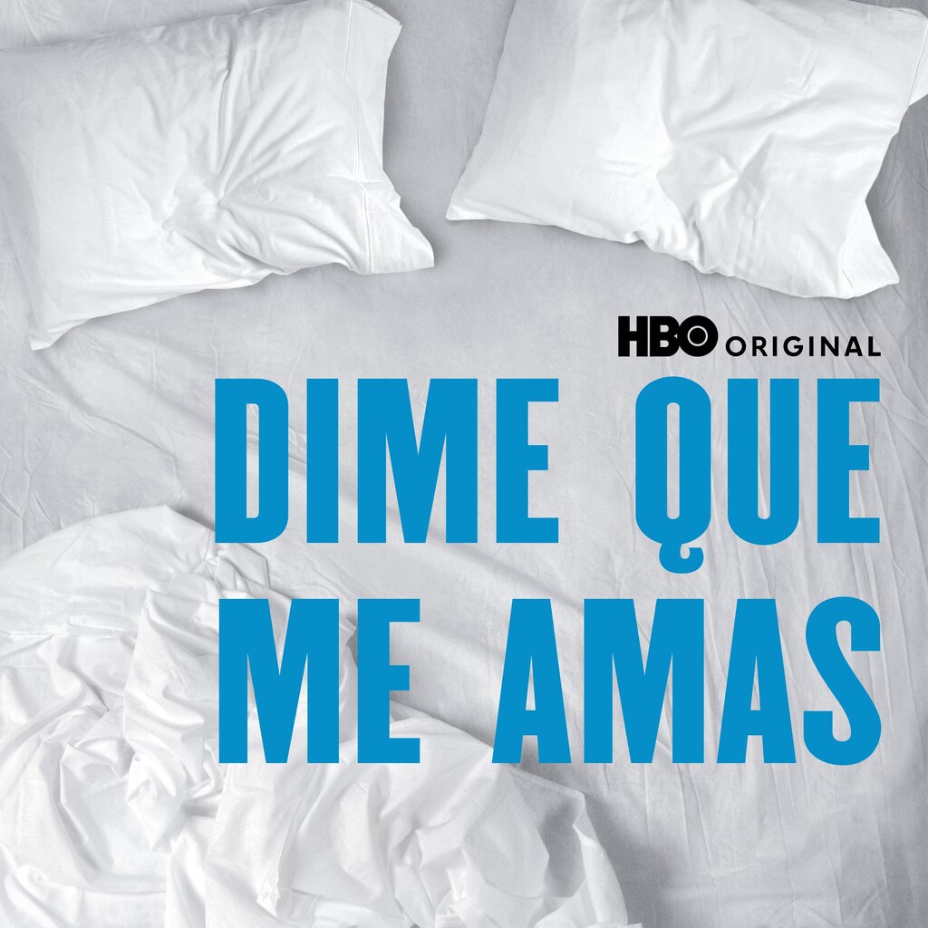 Dime Que Me Amas (HBO)