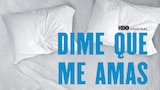 Dime Que Me Amas