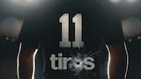 11 Tiros