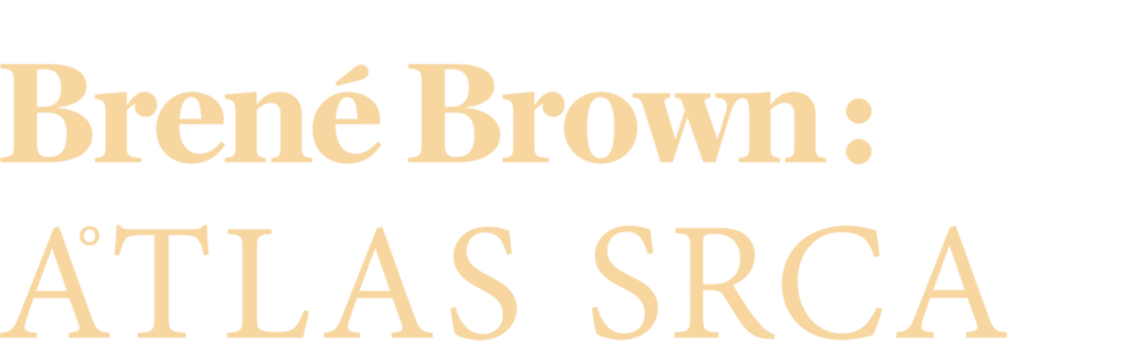 Brené Brown: Atlas srca