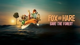 Fox & Hare Save the Forest