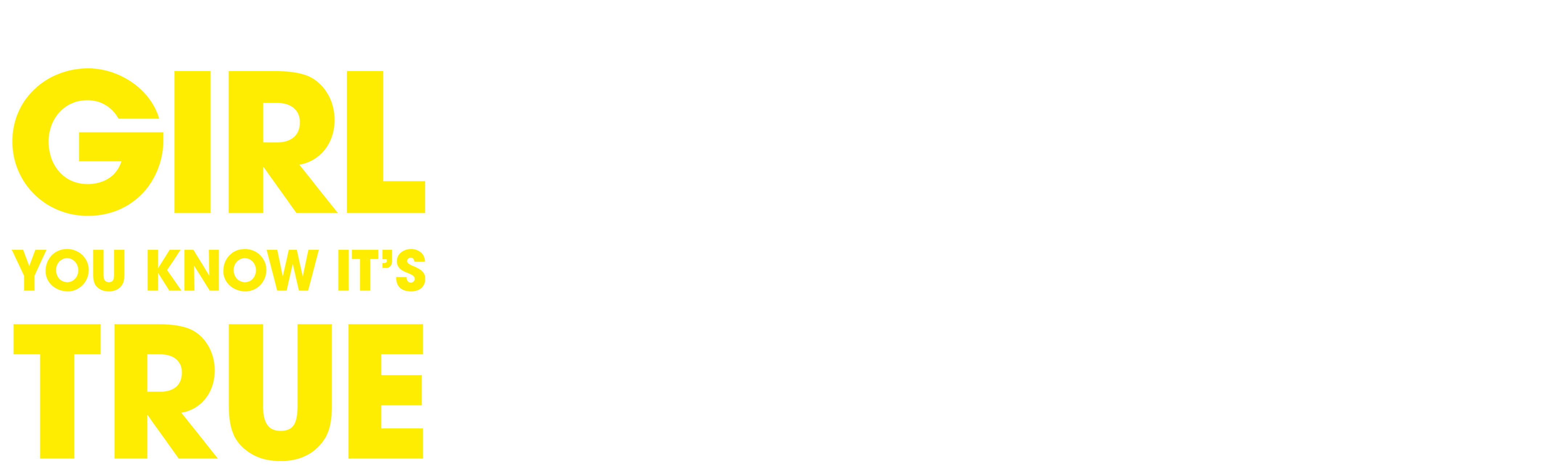 Girl You Know It's True