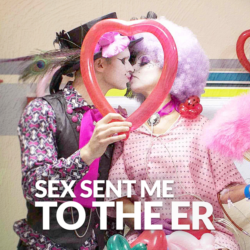 Sex Sent Me to the ER