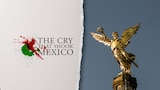 The Cry That Shook Mexico