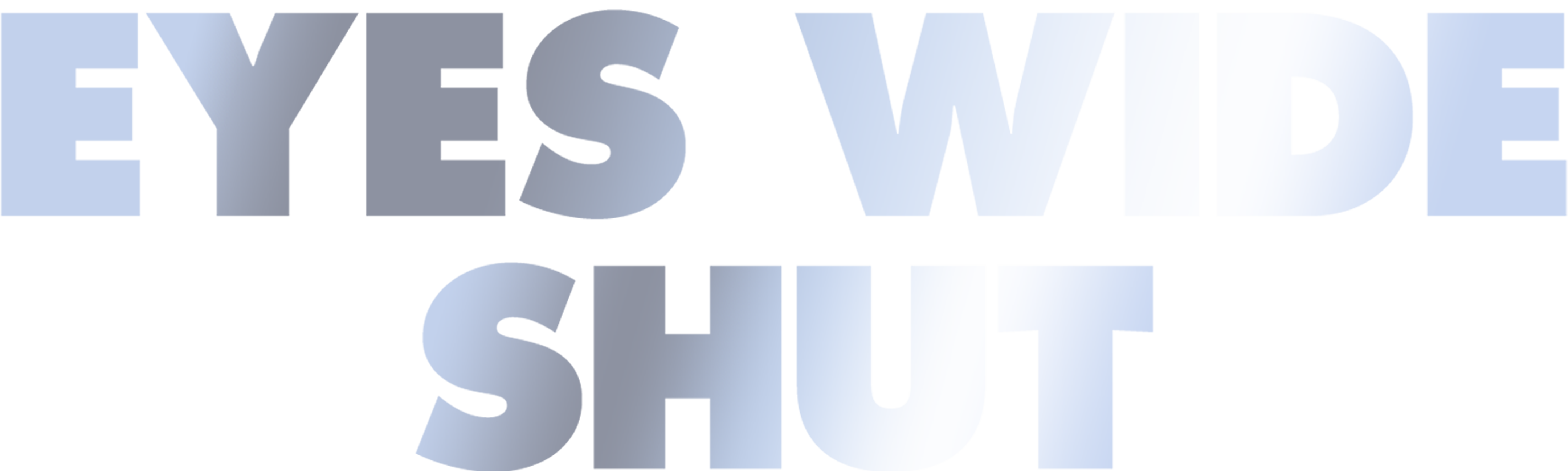 Eyes Wide Shut