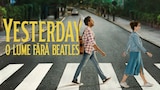 Yesterday: O lume fără Beatles