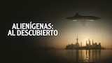 Alienígenas: al descubierto