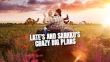 Late and Sarkku’s Crazy Big Plans