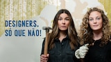 Designers, Só Que Não!