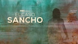 El Caso Sancho
