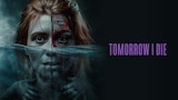 Tomorrow I Die