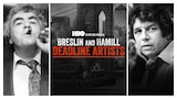 Breslin And Hamill: Deadline Artists