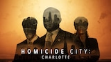 Homicide City: Charlotte