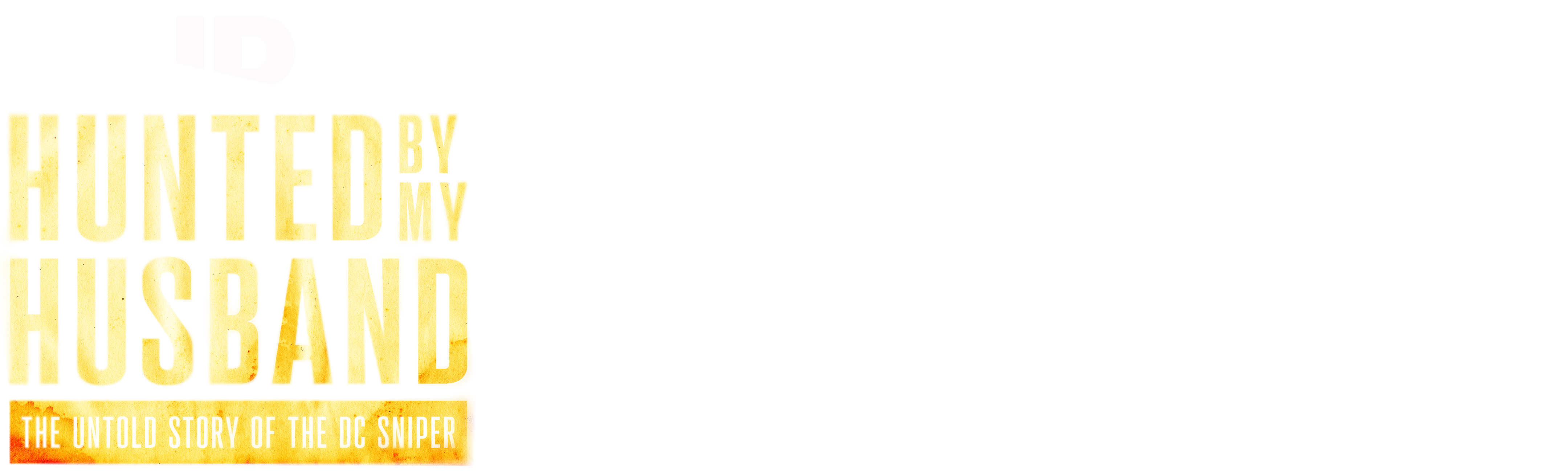 Hunted by My Husband: The Untold Story of the DC Sniper