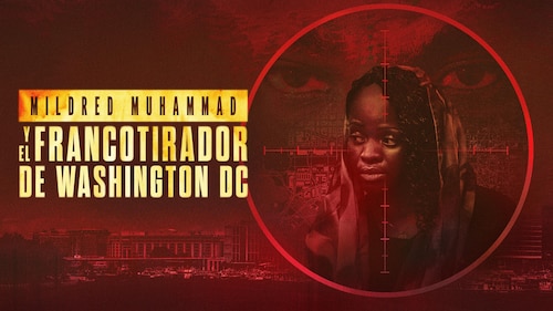 Disfruta Mildred Muhammad y el francotirador de Washington DC | HBO Max