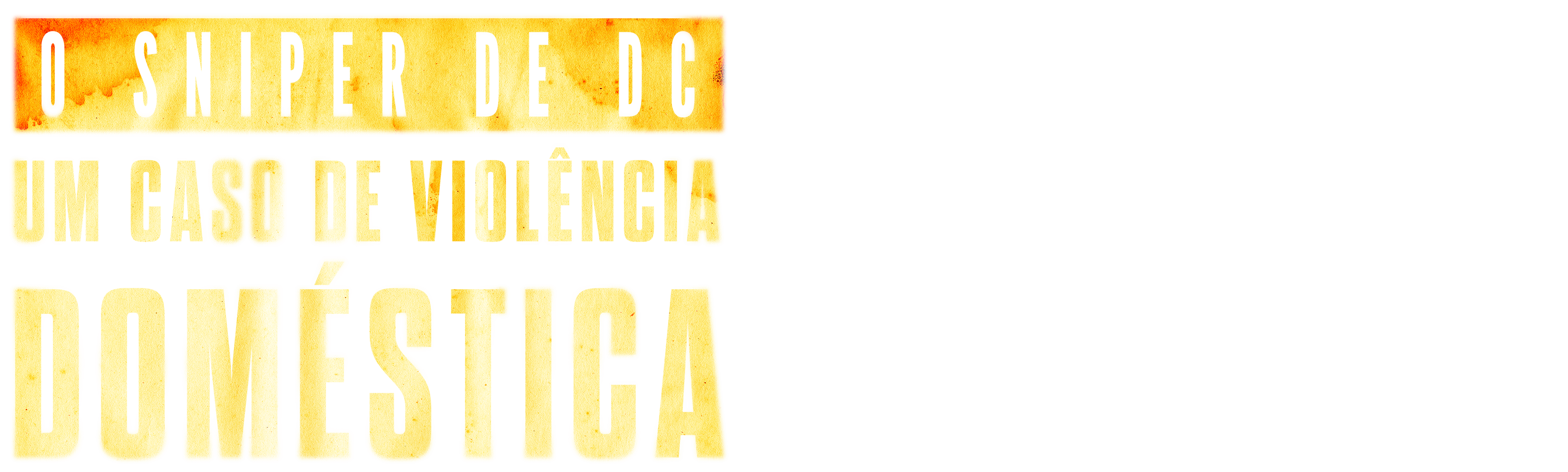 O Sniper de DC: Um Caso de Violência Doméstica