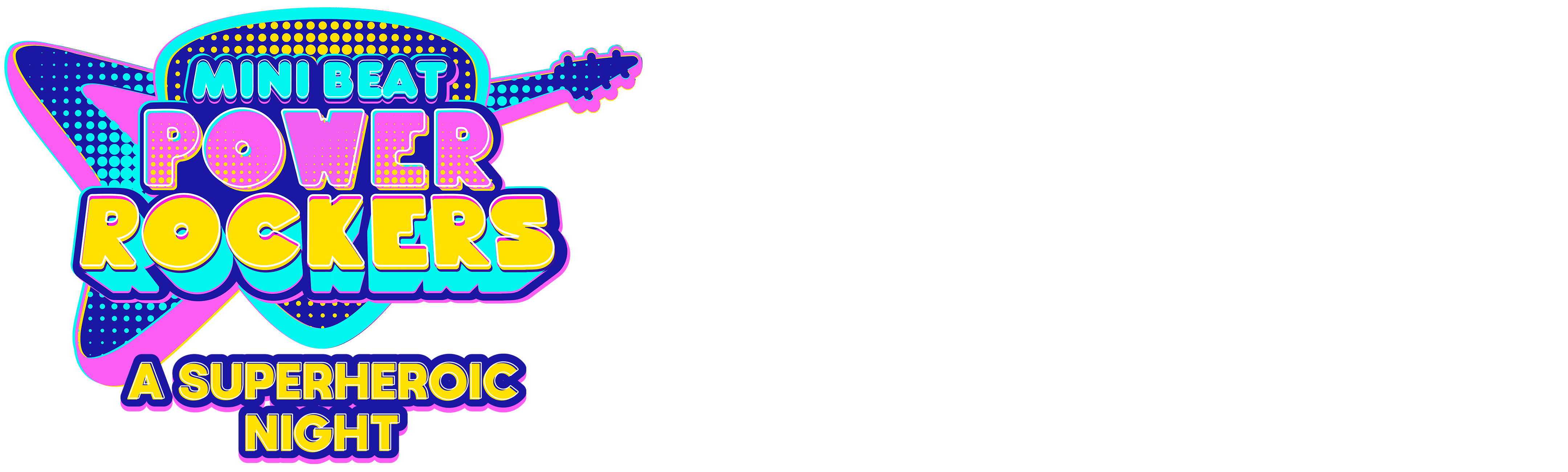 Mini Beat Power Rockers: A Superheroic Night