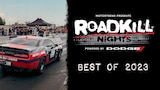 Best of 2023: MotorTrend Presents Roadkill Nights