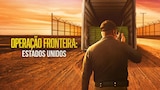 Operação Fronteira: Estados Unidos