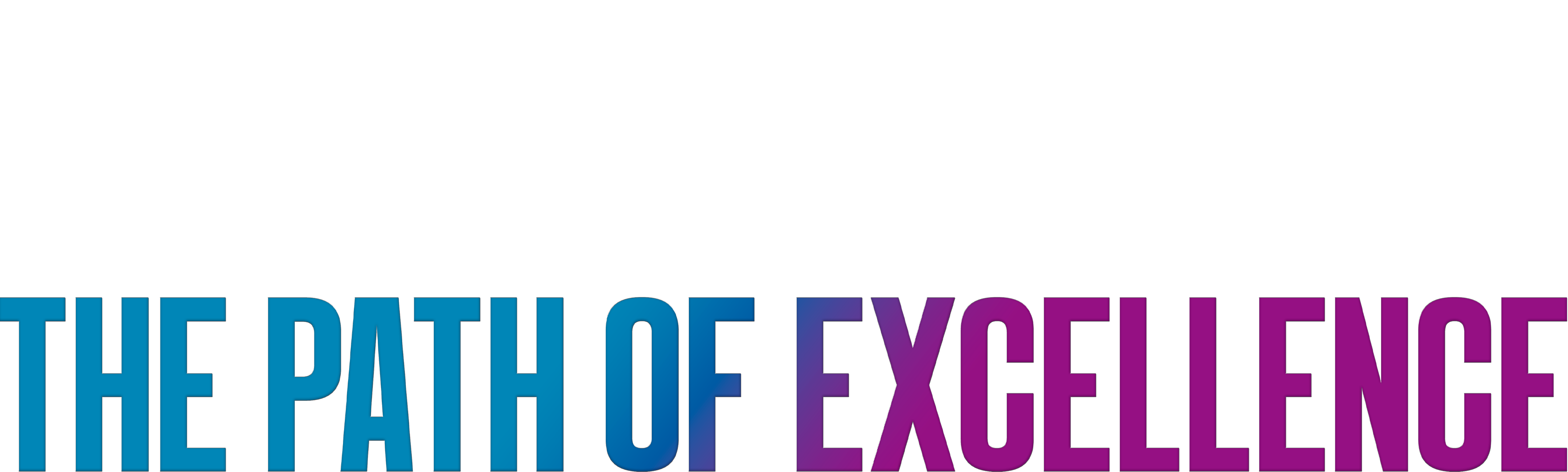 The Path of Excellence