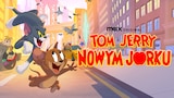 Tom i Jerry w Nowym Jorku