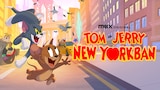 Tom és Jerry New Yorkban