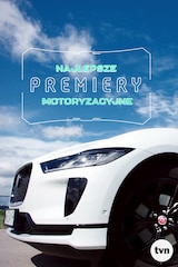 Najlepsze premiery motoryzacyjne