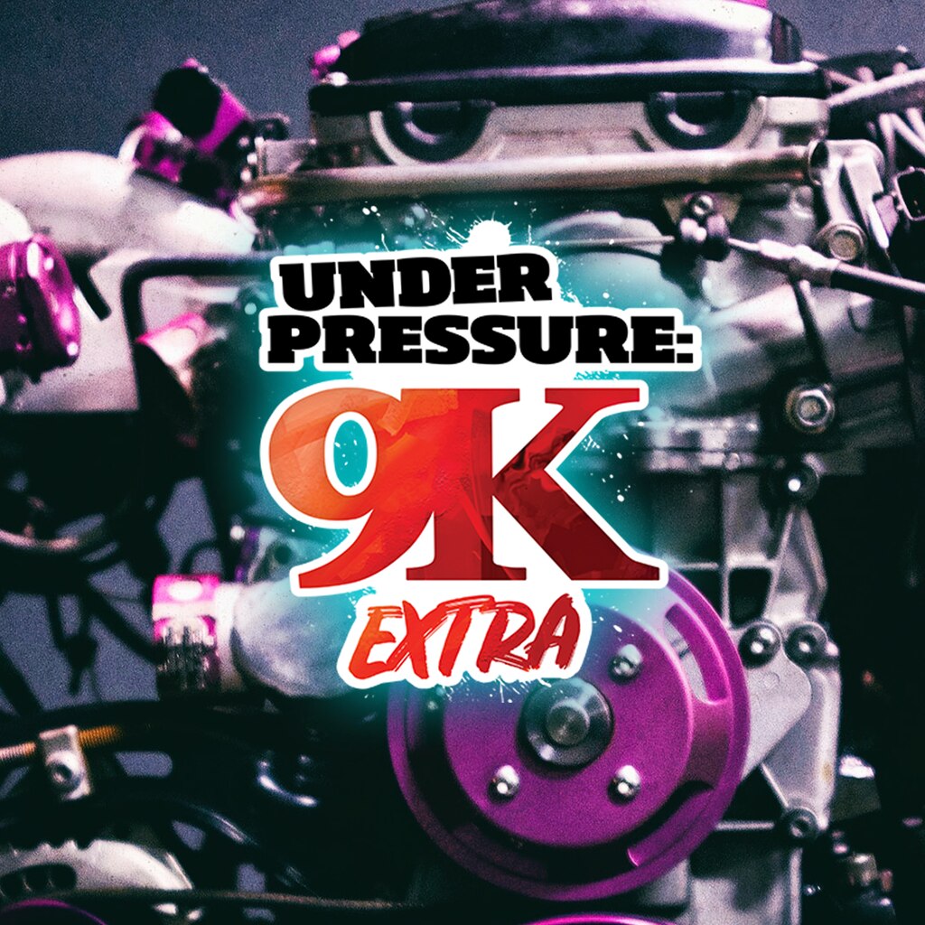 Under Pressure 9K Extra