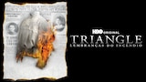 Triangle - Lembranças do Incêndio