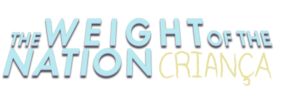 Weight of the Nation: Crianças