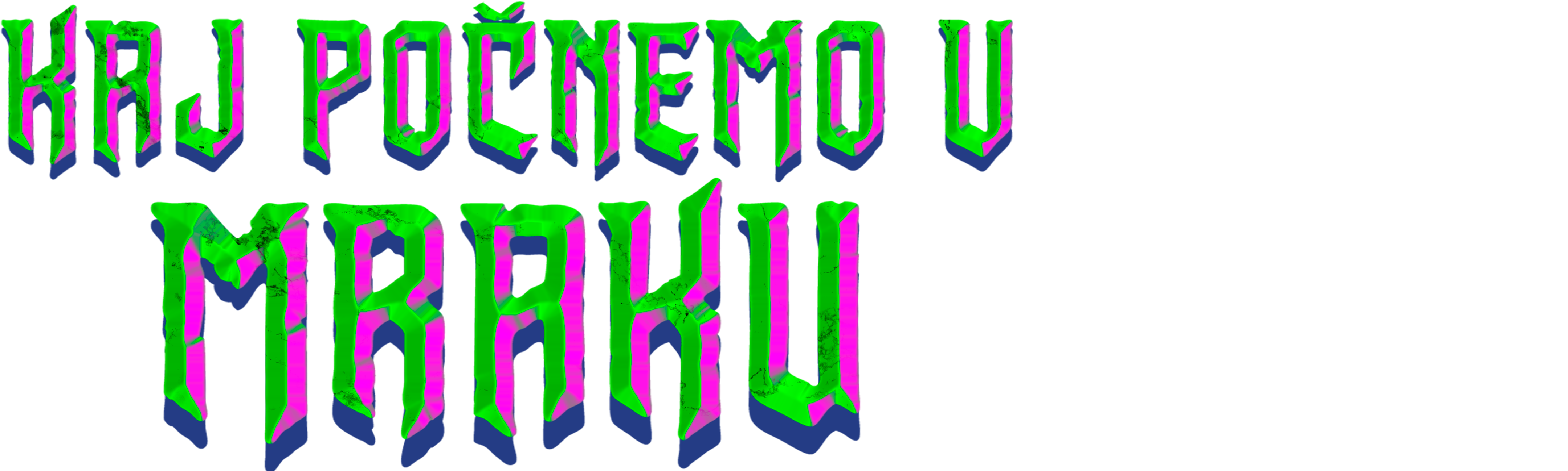 Kaj počnemo v mraku