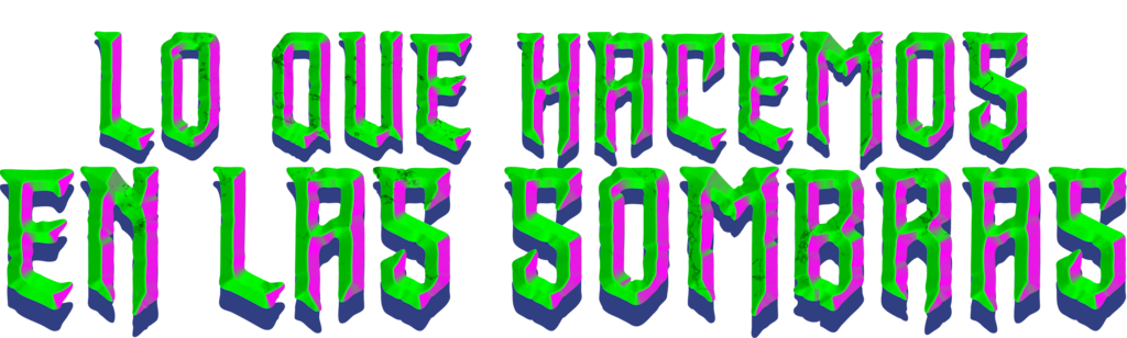 Lo que hacemos en las sombras