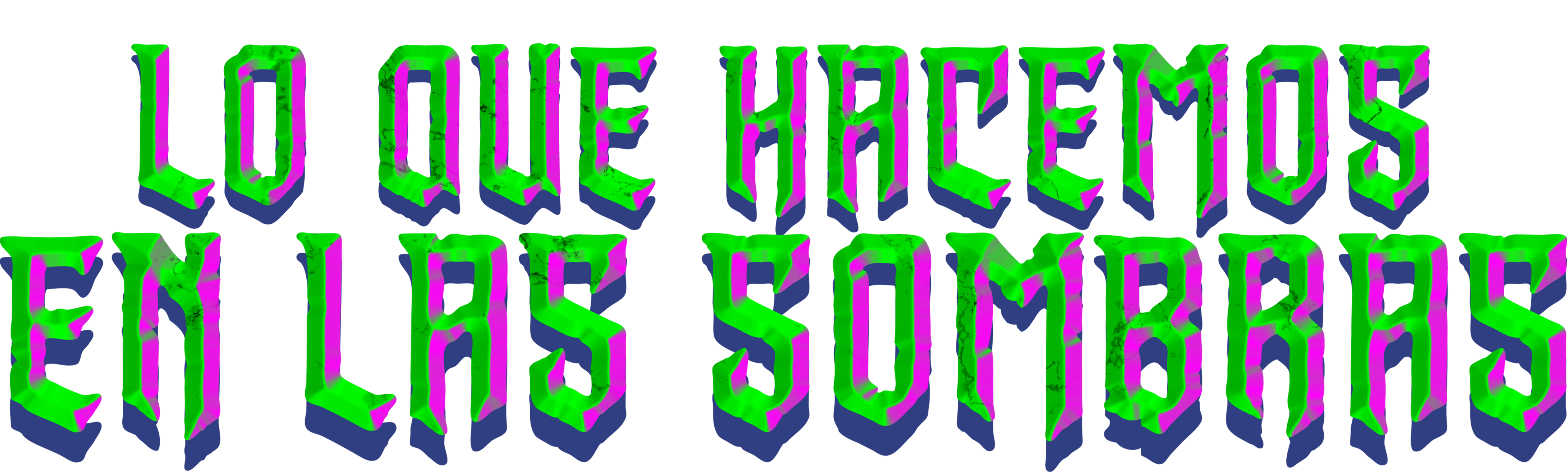 Lo que hacemos en las sombras